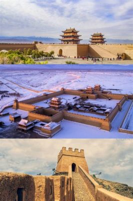 Die Jiayuguan Festung: Ein mächtiges Zeugnis der Vergangenheit und ein Paradies für Fotografen!